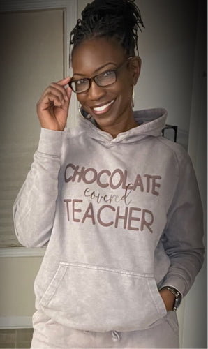 ‘Chocolate covered Teacher’ Hoodie
